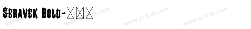 Seravek Bold字体转换